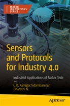 N Bharathi, Navaneethakrish Bharathi, Navaneethakrishnan Bharathi, G R Kanagachidambaresan, G. R. Kanagachidambaresan, Bharathi N - Sensors and Protocols for Industry 4.0