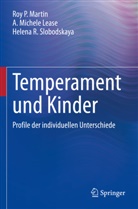 A Michele Lease, A. Michele Lease, Roy P Martin, Roy P. Martin, Helena Slobodskaya, Helena R. Slobodskaya - Temperament und Kinder