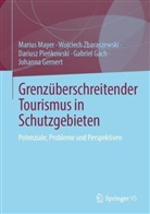 Gabriel Gach, Johanna Gernert, Marius Mayer, Dariusz Pie¿kowski, Da Piekowski, D Pienkowski... - Grenzüberschreitender Tourismus in Schutzgebieten