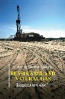 Michael Ellman, Michael Ellman, Ellman Michael - Russia''s Oil and Natural Gas