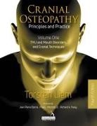 Torsten Liem - Cranial Osteopathy: Principles and Practice - Volume 1 TMJ and Mouth Disorders, and Cranial Techniques