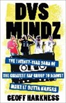 Geoff Harkness, Geoffrey Harkness, Harkness Geoff - Dvs Mindz