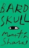 Martin Shaw - Bardskull
