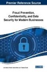 Praveen Kumar Malik, Arshi Naim, Firasat Ali Zaidi - Fraud Prevention, Confidentiality, and Data Security for Modern Businesses