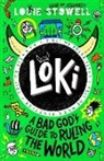 Louie Stowell, Stowell Louie, Louie Stowell, Stowell Louie - Loki: A Bad God's Guide to Ruling the World