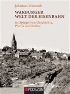 Johannes Wasmuth - Warburger Welt der Eisenbahn