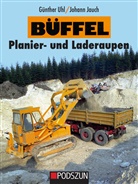 Johann Jauch, Günther Uhl - Büffel Planier- und Laderaupen