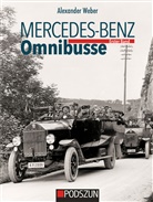 Alexander Weber - Mercedes-Benz Omnibusse, Erster Band