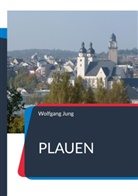 Wolfgang Jung - Plauen