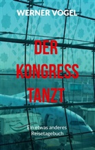 Werner Vogel, Christoph Münch - Der Kongress tanzt