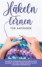 Marlies Brandau - Häkeln lernen für Anfänger