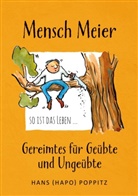 Hans Poppitz - Mensch Meier so ist das Leben ...