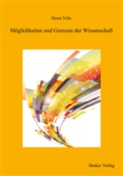 Horst Völz - Möglichkeiten und Grenzen der Wissenschaft