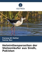 Farooq Ali Hattar, Saima Naz - Helminthenparasiten der Stelzenläufer aus Sindh, Pakistan