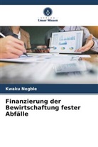 Kwaku Negble - Finanzierung der Bewirtschaftung fester Abfälle
