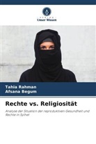 Afsana Begum, Tahia Rahman - Rechte vs. Religiosität
