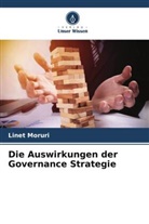 Linet Moruri - Die Auswirkungen der Governance Strategie