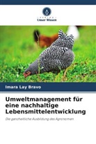 Imara Lay Bravo - Umweltmanagement für eine nachhaltige Lebensmittelentwicklung
