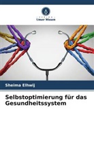 Sheima Elhwij - Selbstoptimierung für das Gesundheitssystem