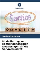 Stephen Strombeck - Modellierung von kontextabhängigen Erwartungen an die Servicequalität