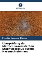 Promise Ifunanya Ohagim - Überprüfung der Methicillin-resistenten Staphylococcus aureus-Nasenschleimhaut