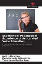 María Gertrudis Batista Ortiz, Víctor Manuel Cortina Bover, Dahirys Mora Mora - Experiential Pedagogical Experience of Articulated Voice Education