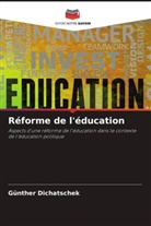 Günther Dichatschek - Réforme de l'éducation