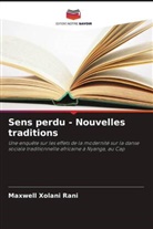 Maxwell Xolani Rani - Sens perdu - Nouvelles traditions