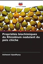 Ashwani Upadhyay - Propriétés biochimiques du Rhizobium nodulant du pois chiche