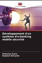 Raphael Akinyede, Odoseiye Esese - Développement d'un système d'e-banking mobile sécurisé