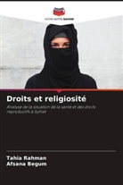 Afsana Begum, Tahia Rahman - Droits et religiosité