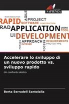 Berta Serradell Santolalla - Accelerare lo sviluppo di un nuovo prodotto vs. sviluppo rapido