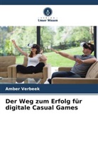 Amber Verbeek - Der Weg zum Erfolg für digitale Casual Games