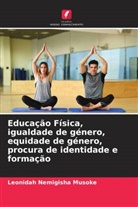 Leonidah Nemigisha Musoke - Educação Física, igualdade de género, equidade de género, procura de identidade e formação