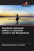 Mohammed Mamun Or Rashid - Manifesti elettorali politici e comunità costiere del Bangladesh