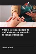 Cedric Muhire - Verso la legalizzazione dell'eutanasia secondo la legge ruandese