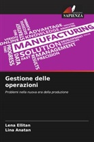Lina Anatan, Lena Ellitan - Gestione delle operazioni