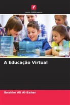 Ibrahim Ali Al-Baher - A Educação Virtual