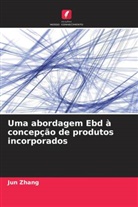 Jun Zhang - Uma abordagem Ebd à concepção de produtos incorporados