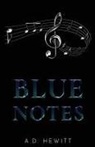 A. D. Hewitt - Blue Notes