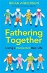 Brian Anderson - Fathering Together