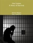 Marc Laflamme, Michael Wagner - Our Letters