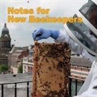 Bill Cadmore - Notes for New Beekeepers