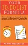 Asmita Mohapatra - Your To-Do List Formula