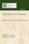 Bruce D. Chilton, Werner H. Kelber - The Forgotten Compass