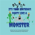 Sara Furlong, Brady Warren - It's Your Birthday! Party like a Monster!