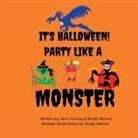 Sara Furlong, Brady Warren - It's Halloween, Party like a Monster!