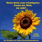 Wolff MacTire, Wolff Schäfer, Wolfgang Heithoff - Meine Reise zum wichtigsten Punkt der Welt, zu mir!
