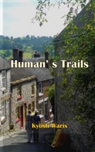 Kyösti Waris - HUMAN'S TRAILS