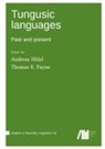 Andreas Hölzl, Thomas E. Payne - Tungusic languages